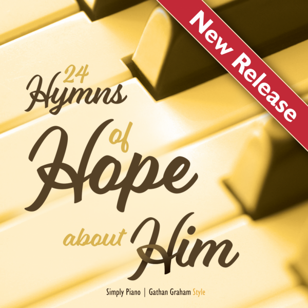 Hymns of Hope About Him New Release